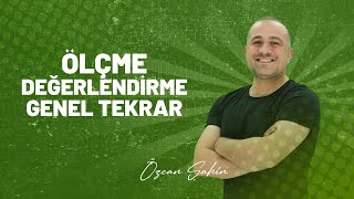 Ölçme Değerlendirme Genel Tekrar Tek Video  Özcan Şahin [upl. by Schlessel]