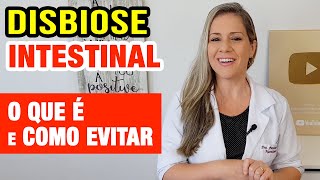 Disbiose Intestinal  O Que é Causas e Como Equilibrar a Flora Intestinal [upl. by Llirret]