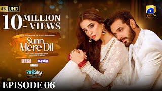 Sunn Mere Dil Episode 06 Eng Sub Digitally Presented by LUX  Happilac Paints and Blesso Cosmetics [upl. by Wyon]