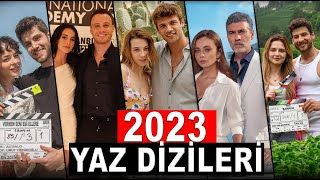 2023 YAZ DİZİLERİ 11 Yeni Dizi Başlıyor [upl. by Nahsed541]