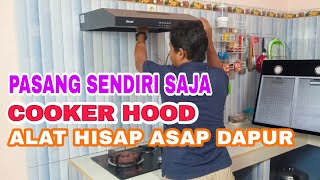 CARA PASANG COOKER HOOD MUDAH DAN GAMPANG  TUDUNG HISAP RINNAI [upl. by Cerveny]