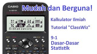 Tutorial Kalkulator ClassWiz  91 DasarDasar Statistik [upl. by Rory554]