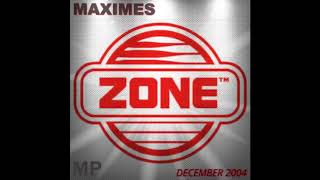 Zone  Maximes  December 2004 CD1 [upl. by Leffen]