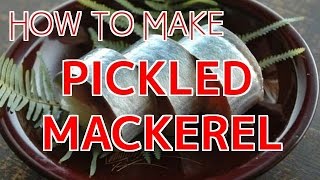 How to Make Pickled Mackerel 【Sushi Chef Eye View】 [upl. by Amadas]