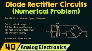 Diode Rectifier Circuits Numerical Problem [upl. by Einej]