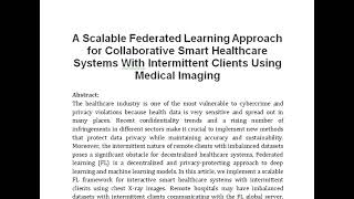 A Scalable Federated Learning Approach for Collaborative Smart Healthcare Systems With Intermittent [upl. by Ardnuaet]