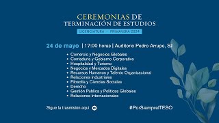 Ceremonia de Terminación de Estudios de Licenciatura Primavera 2024 [upl. by Eseer]