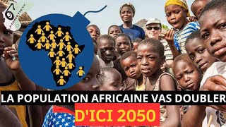 l’Afrique  comment gérer une population qui va doubler d’ici 2050 [upl. by Anaujal]