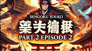 Sengoku Youko Seasom 2 episode 2 sub indo [upl. by Melas]