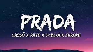 cassö RAYE DBlock Europe  Prada Valexus Remix Lyrics [upl. by Dafna]