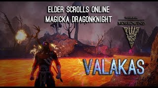 Magicka Dragonknight Build PvE quotValakasquot  Morrowind ESO [upl. by Bernie596]