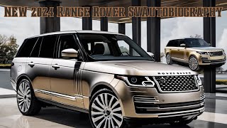 Luxury and Power Combined NEW 2024 Range Rover SVAutobiography [upl. by Grete]