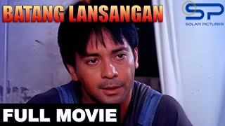 BATANG LANSANGAN  Full Movie  Action w Ronnie Ricketts [upl. by Niehaus565]