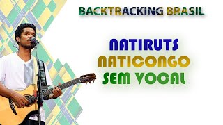 Naticongo  Natiruts  Backtracking sem vocal [upl. by Haduhey604]