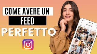 COME AVERE UN FEED PERFETTO dallediting al caricamento step by step ✨ [upl. by Aliab]