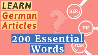 Learn German Easily 200 Basic Words with Articles [upl. by Nallek]