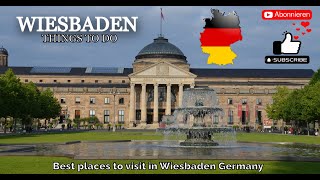 🇩🇪 Things to Do in WIESBADEN 🇩🇪 Walking in WIESBADEN Germany Deutschland🇩🇪 Top 10 Best Things to Do [upl. by Amikay137]