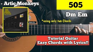 Tutorial Guitar 505  Artic Monkeys Easy Chords with Lyrics [upl. by Lombardo379]