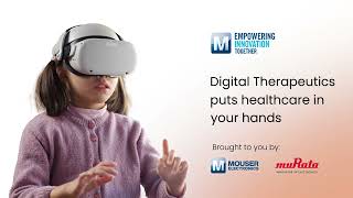 Digital Therapeutics Overview  Mouser Electronics [upl. by Vasos518]