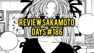 REVIEW SAKAMOTO DAYS CHAPITRE 186 [upl. by Pierro]