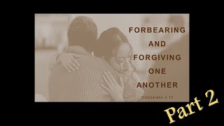 Forbearing and Forgiving One Another  Part II  Rev Andra D Sparks  July 14 2024 [upl. by Stanzel]