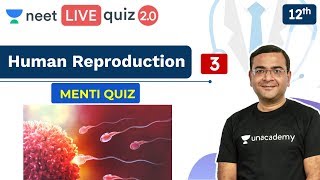 NEET Human Reproduction  Quiz 3  Menti Quiz  Live Quiz 20  Unacademy NEET  Pradeep Sir [upl. by Tocci]