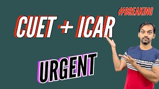 CUET ICAR 2023  Urgent update [upl. by Eetnod154]