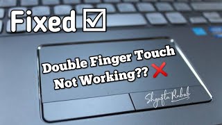 Fix Two Finger Scroll not working Problem  SUPER tech [upl. by Ahsen]