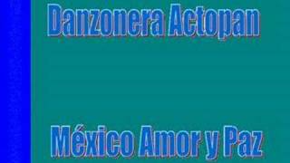 Danzonera actopan  México amor y paz [upl. by Tristan538]