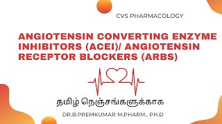 Angiotensin Converting Enzyme Inhibitors ACEIs amp Angiotensin Receptor Blockers ARBs  Tamil [upl. by Edora]