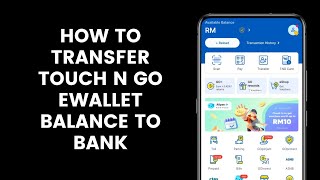 How to Transfer Money or Funds From Touch n Go eWallet to a Bank Account l TNG eWallet Balance [upl. by Xel]