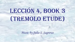 Sagreras Lección 4 Book 3 Tremolo Etude [upl. by Tory]