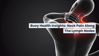 Neck Pain Along the Lymph Nodes Common Causes and When to Seek Medical Care  BuoyHealthcom [upl. by Eselehs]