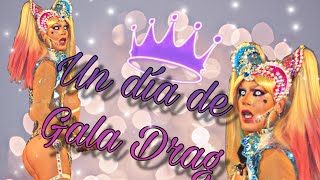 Un día de Gala Drag [upl. by Aicire]