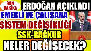 Erdoğan Açıkladı Emeklilik ve Çalışma Hayatına Sistem Değişikliği Geliyor Neler Değişecek [upl. by Putnam]