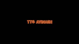 TTG AVINASH 😈 ttgavinash [upl. by Hedgcock]