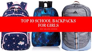 ✔️ TOP 10 BEST SCHOOL BACKPACKS FOR GIRLS 🛒 Amazon 2020 [upl. by Ained]