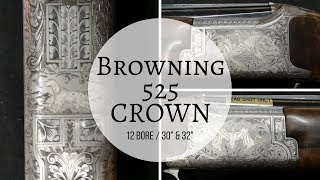 Browning 525 Crown Game Shotgun 12 Bore Review [upl. by Aela18]