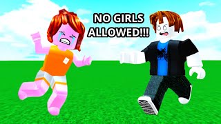 Roblox boys only no girls allowed… [upl. by Haynes336]