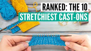 Ranking the 10 stretchiest castons in knitting a masterclass [upl. by Veda]