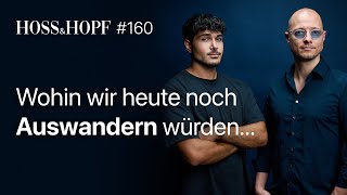 Die besten Länder zum Auswandern  Hoss und Hopf 160 [upl. by Gardel730]