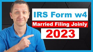 How to fill out IRS form W4 Married Filing Jointly 2023 [upl. by Cariotta]