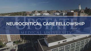 Upstate Medical UniversityNeurocritical Care Fellowship Program Virtual Tour [upl. by Lazaruk]