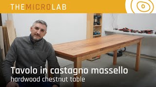 Come fare un tavolo in castagno massello [upl. by Sinoda]