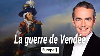 Au cœur de lhistoire  La guerre de Vendée Franck Ferrand [upl. by Eenobe]