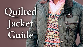 Quilted Jacket Guide amp How To Buy One [upl. by Eciruam]