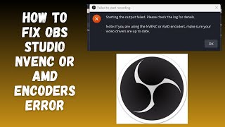 How to fix OBS Studio NVENC or AMD encoders error  If you are using the NVENC or AMD encoder [upl. by Lustick]