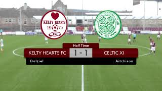 Kelty Hearts v Celtic XI 1578 [upl. by Julee768]