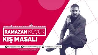 Ramazan Küçük  Kış Masalı [upl. by Tessler]