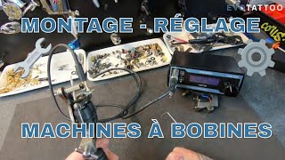 Tout savoir sur le montage et réglage des machines à bobines pour tatouer [upl. by Notyep]